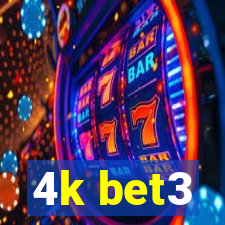 4k bet3